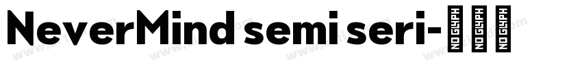 NeverMind semi seri字体转换